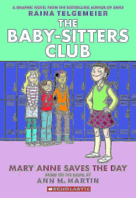 Mary Anne Saves the Day: A Graphic Novel (the Baby-Sitters Club #3)