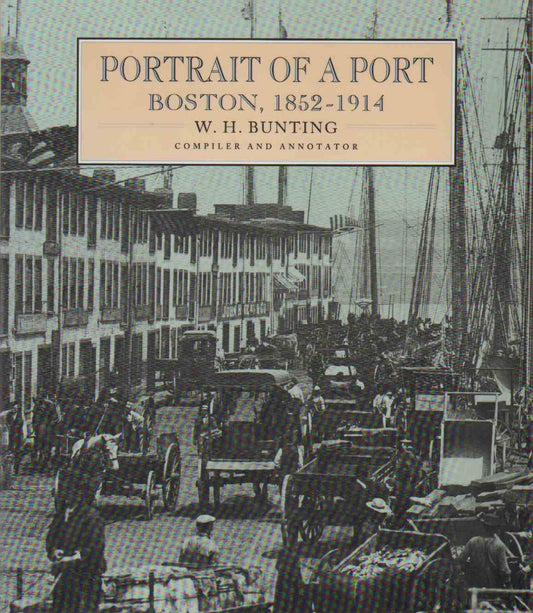 Portrait of a Port: Boston, 1852-1914 (Revised) book cover