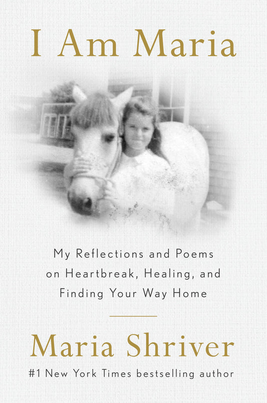 I Am Maria: My Reflections and Poems on Heartbreak, Healing, and Finding Your Way Home book cover