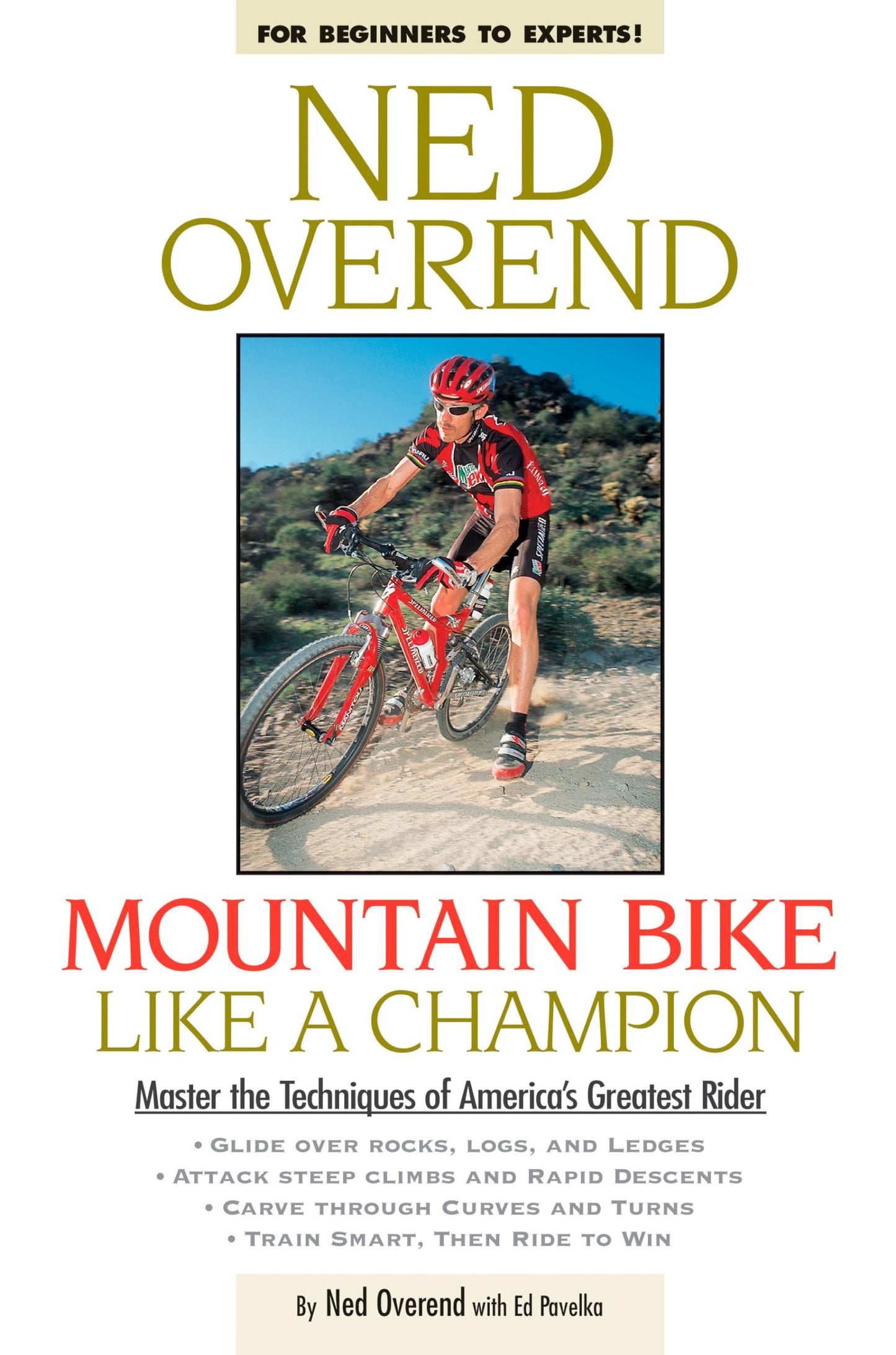 Mountain Bike Like a Champion: Master the Techniques of America's Greatest Rider book cover