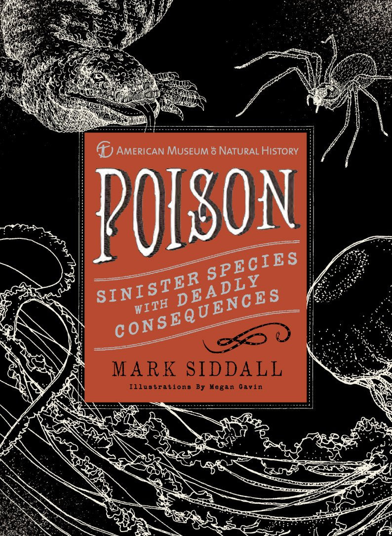 Poison: Sinister Species with Deadly Consequences book cover