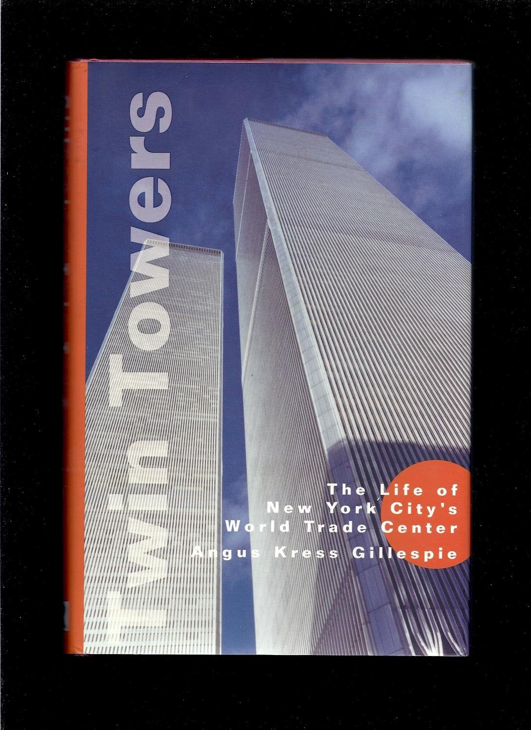 Twin Towers: The Life of New York City's World Trade Center book cover