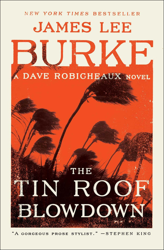 Tin Roof Blowdown: A Dave Robicheaux Novel (Reissue)