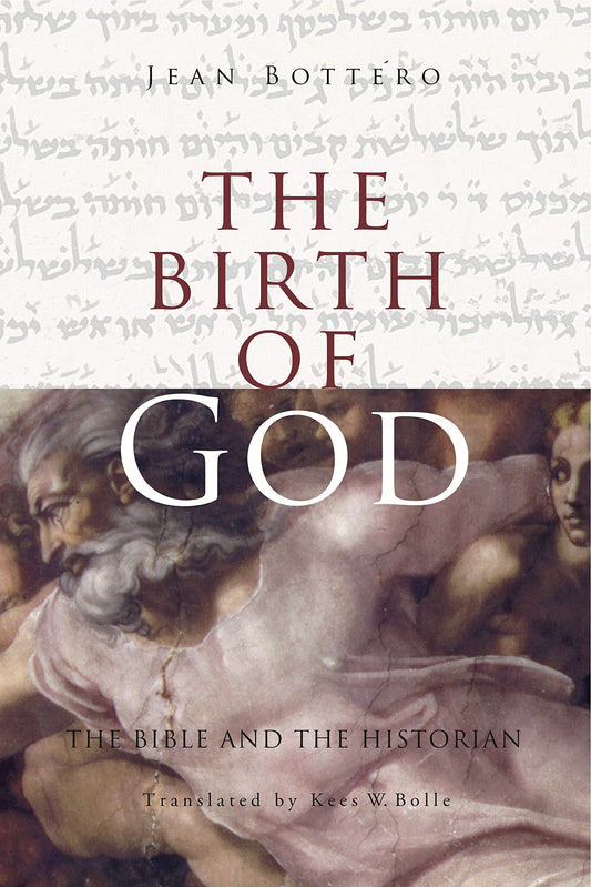 Birth of God: The Bible and the Historian