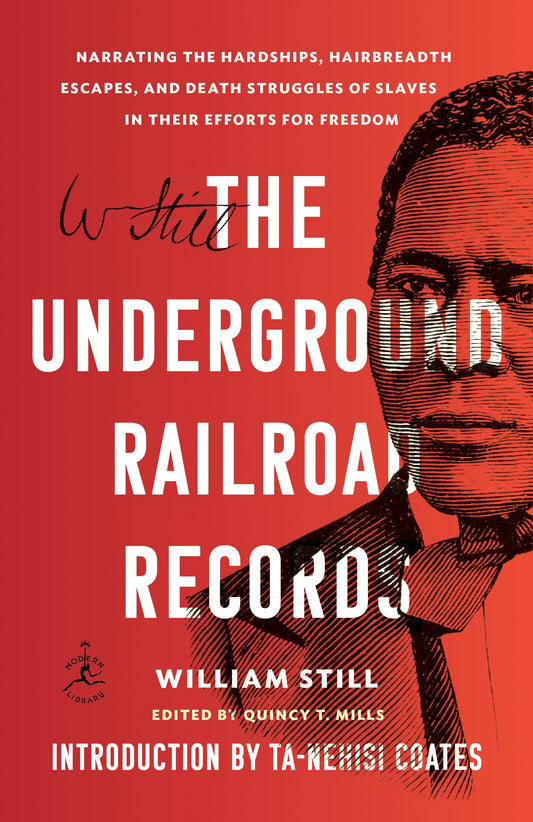 Underground Railroad Records: Narrating the Hardships, Hairbreadth Escapes, and Death Struggles of Slaves in Their Efforts for Freedom