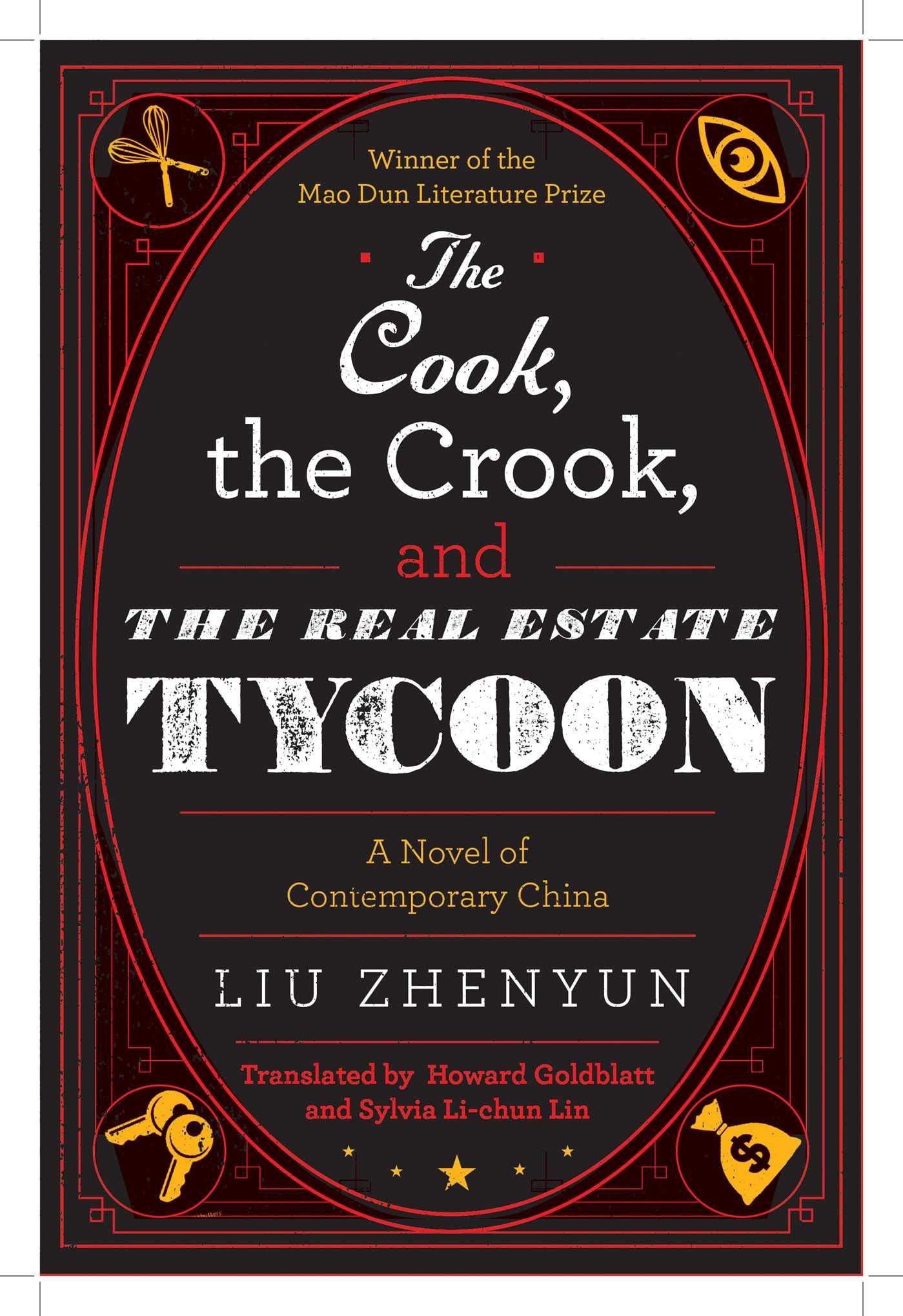 Cook, the Crook, and the Real Estate Tycoon: A Novel of Contemporary China book cover