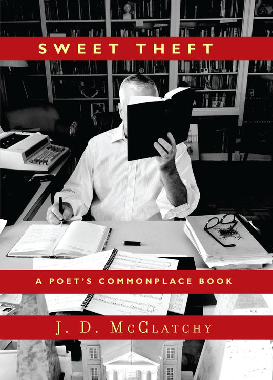 Sweet Theft: A Poet's Commonplace Book book cover