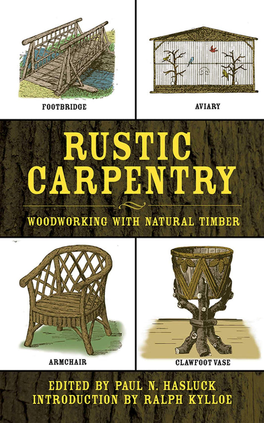 Rustic Carpentry: Woodworking with Natural Timber book cover