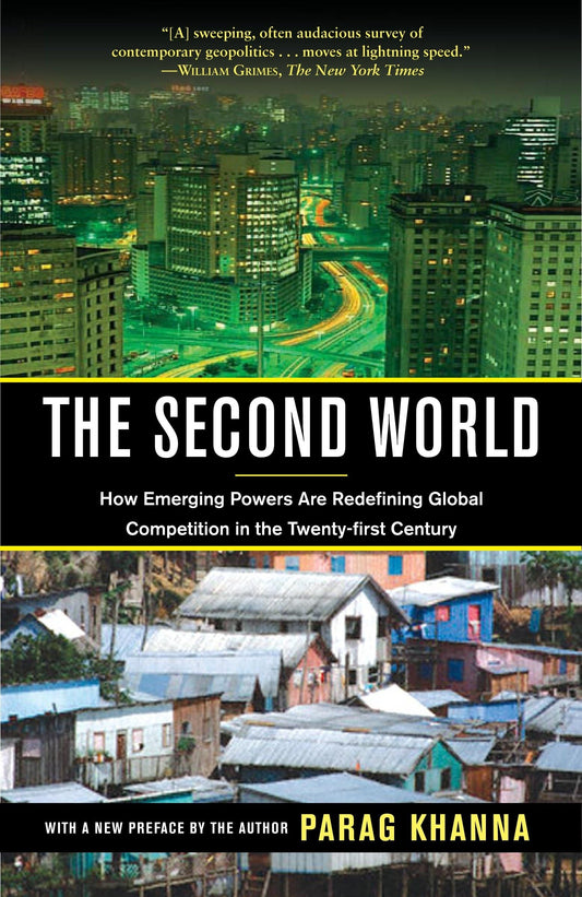 Second World: How Emerging Powers Are Redefining Global Competition in the Twenty-first Century