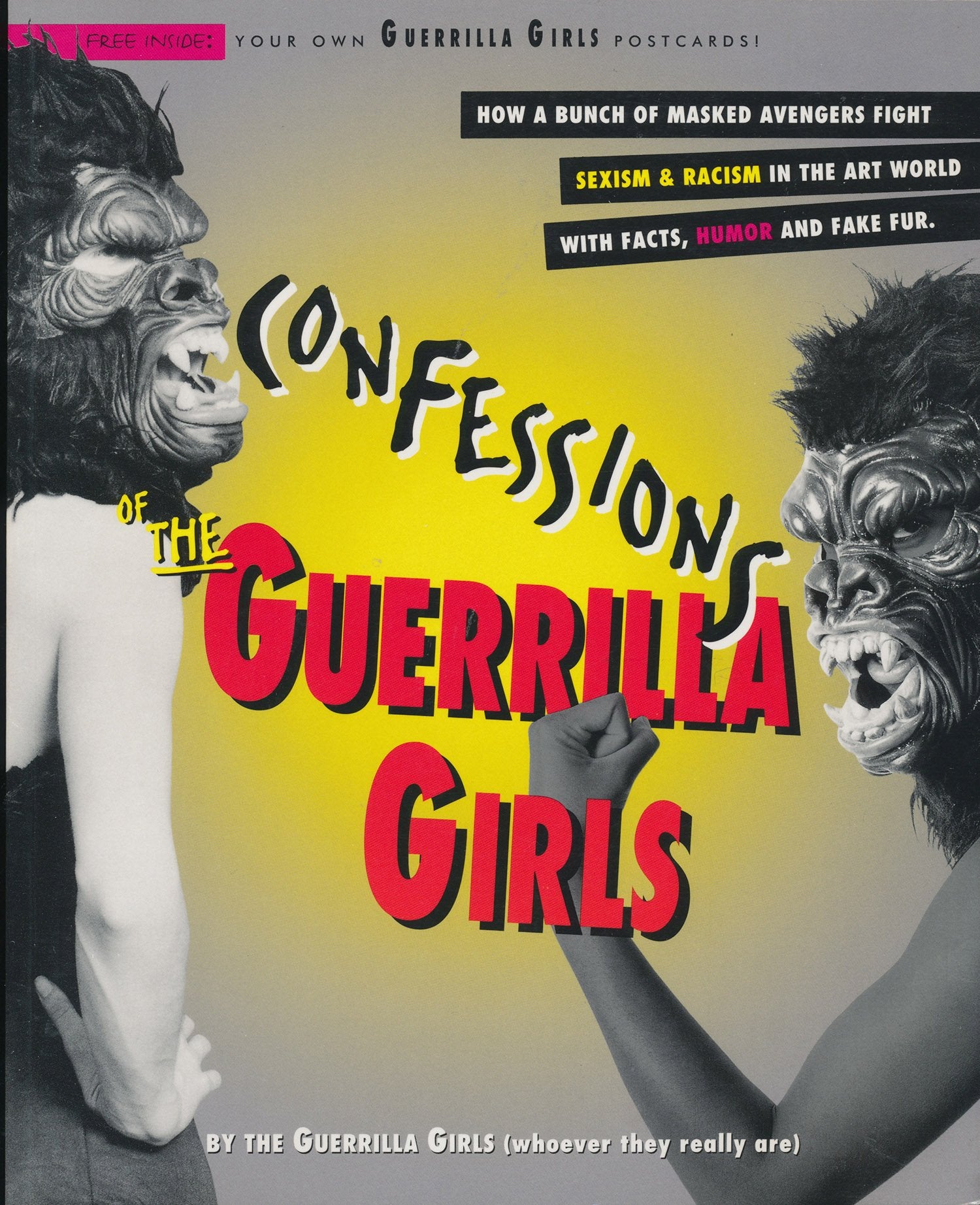 Confessions of the Guerrilla Girls: By the Guerrilla Girls (Whoever They Really Are); With an Essay by Whitney Chadwick book cover