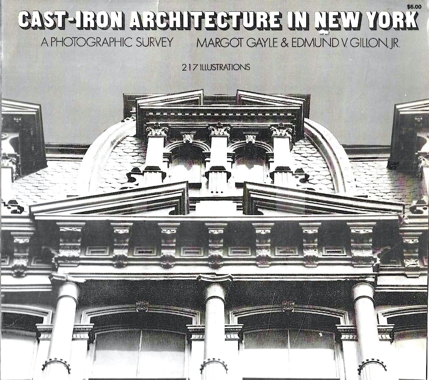 Cast-Iron Architecture in New York: A Photographic Survey