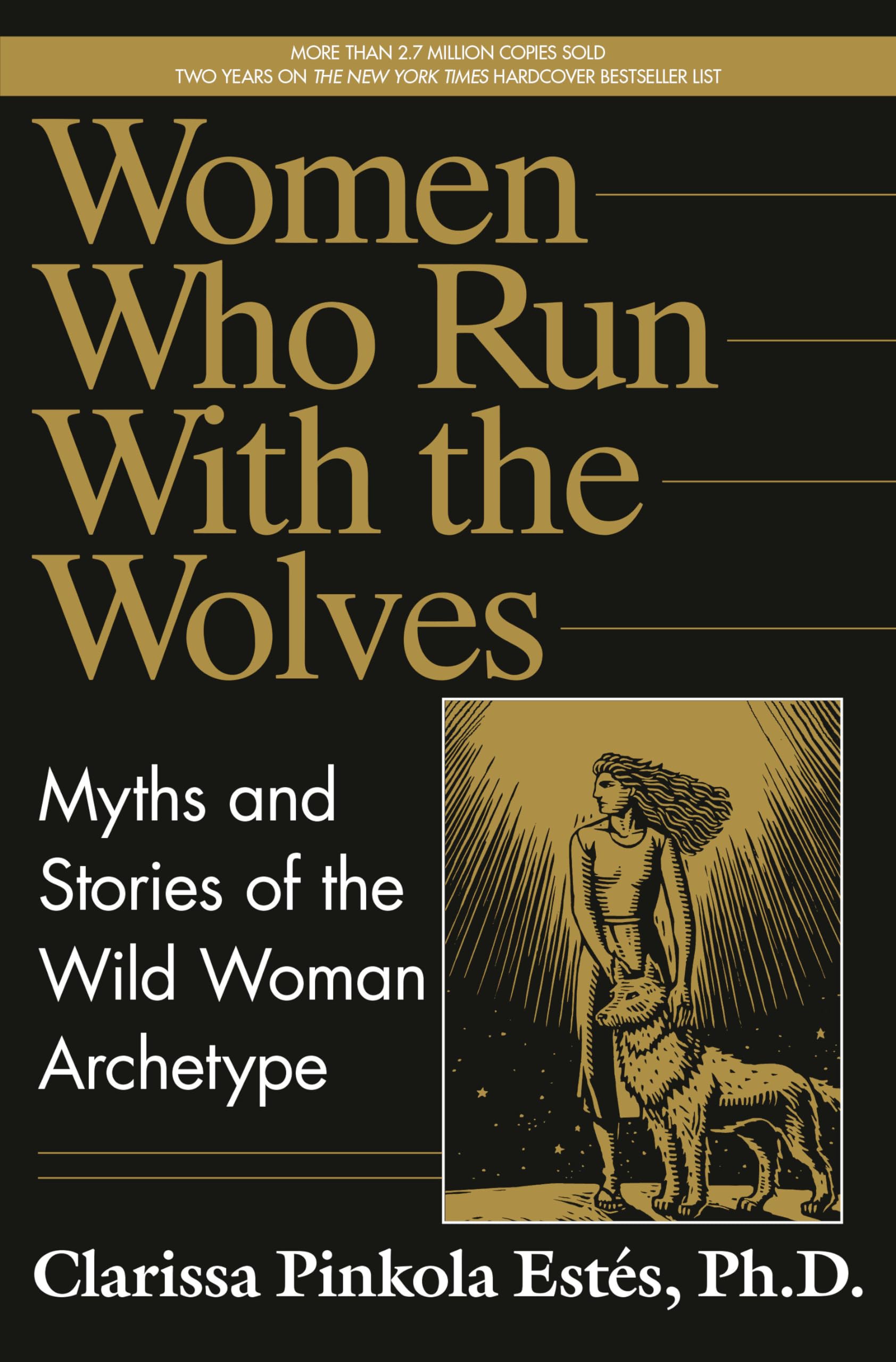 Women Who Run with the Wolves: Myths and Stories of the Wild Woman Archetype book cover