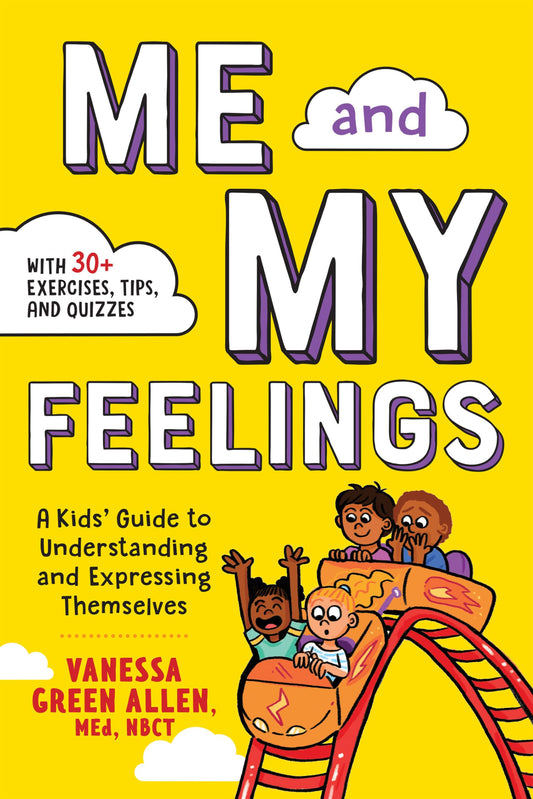 Me and My Feelings: A Kids' Guide to Understanding and Expressing Themselves book cover