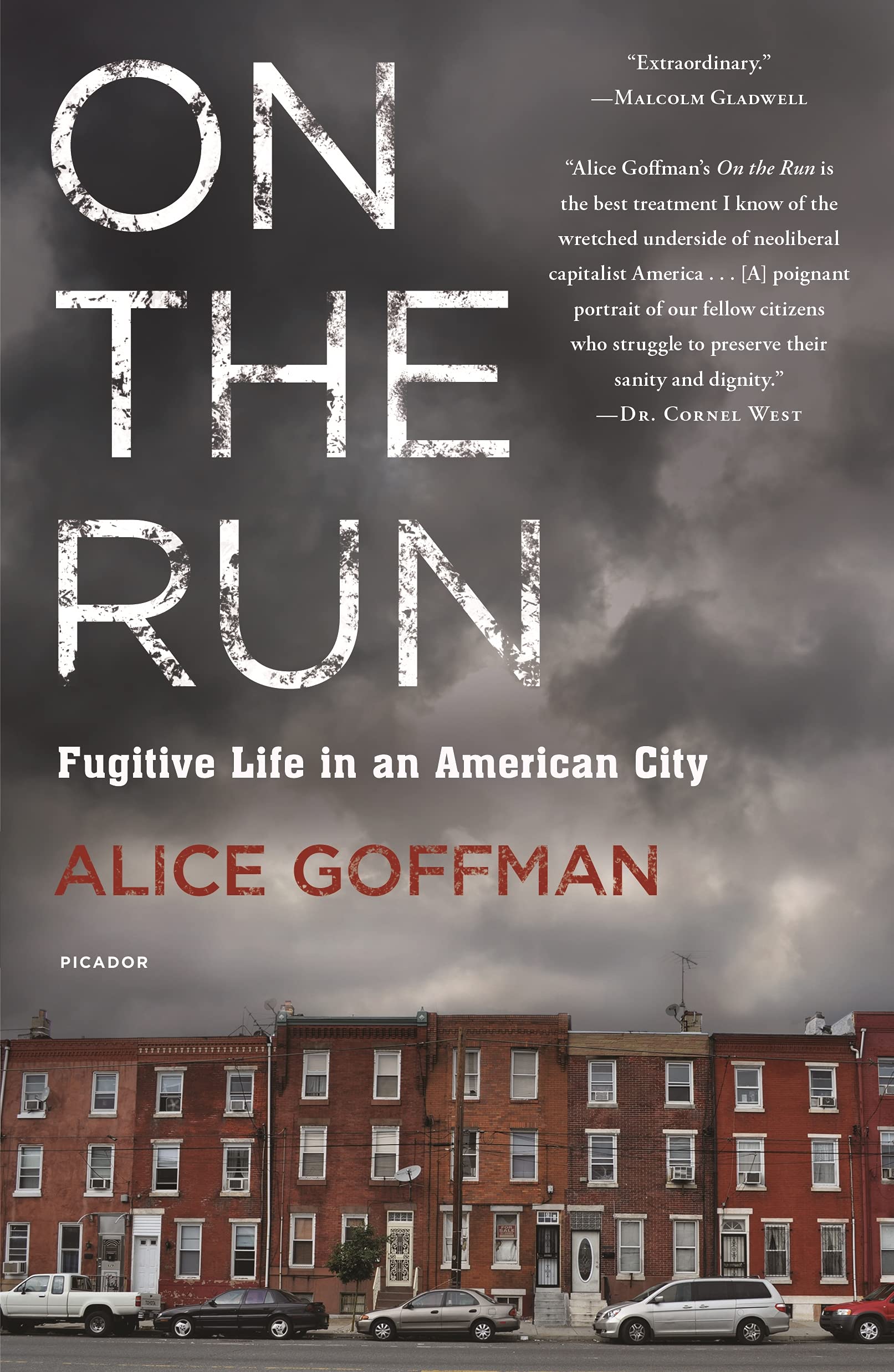 On the Run: Fugitive Life in an American City book cover