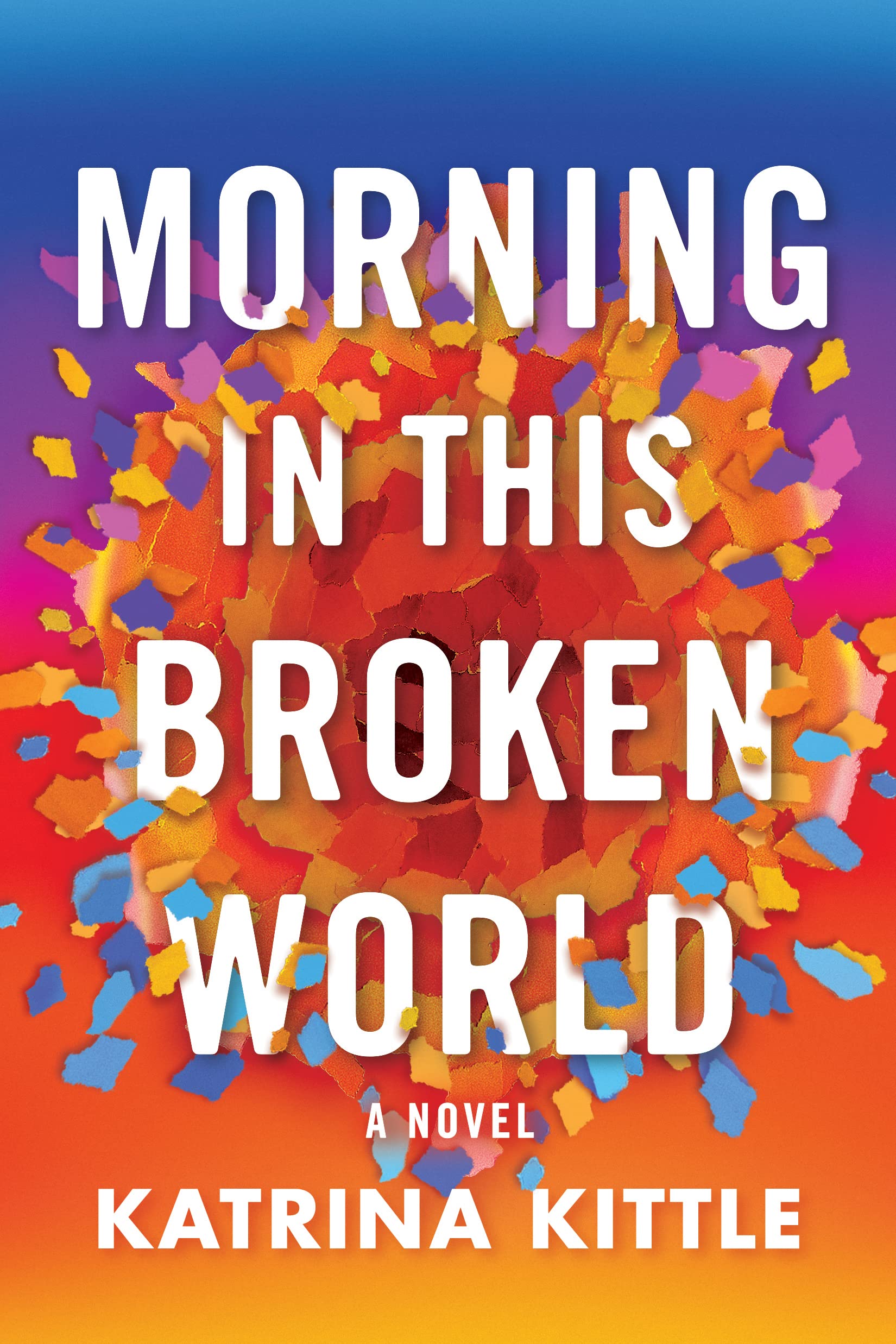 Morning in This Broken World book cover