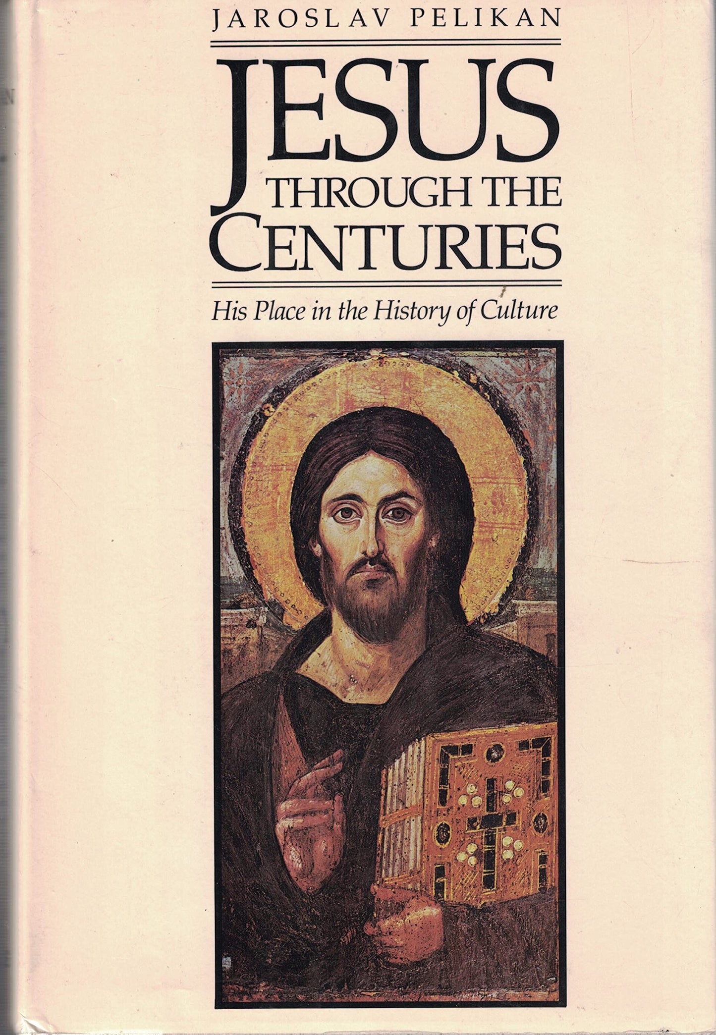 Jesus Through the Centuries: His Place in the History of Culture