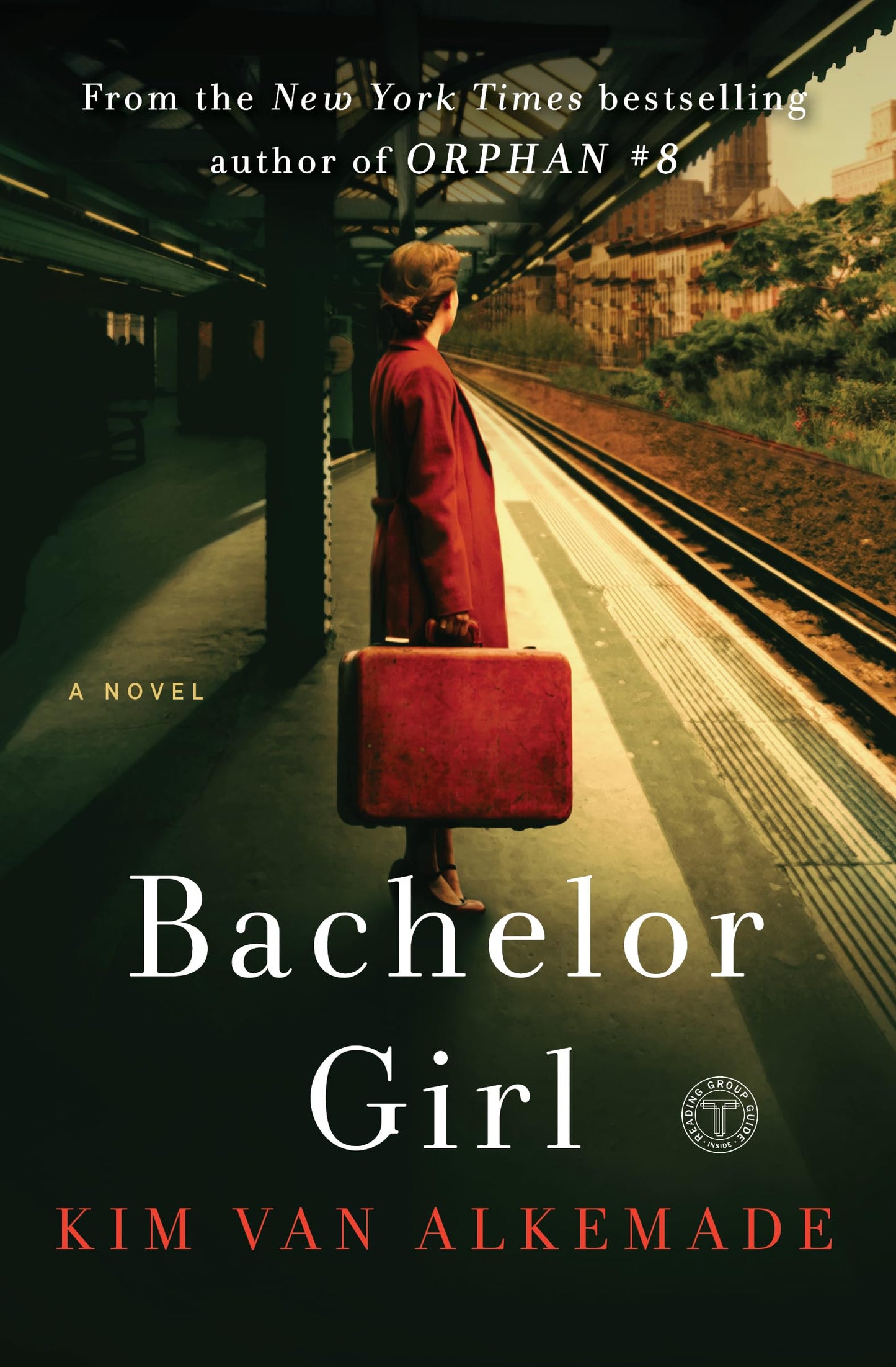 Bachelor Girl: A Novel by the Author of Orphan #8 book cover