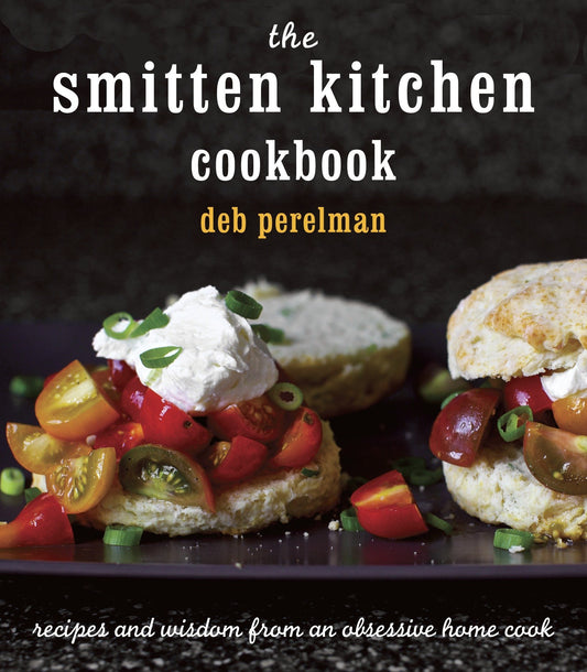 Smitten Kitchen Cookbook: Recipes and Wisdom from an Obsessive Home Cook book cover