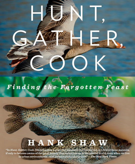 Hunt, Gather, Cook: Finding the Forgotten Feast: A Cookbook book cover