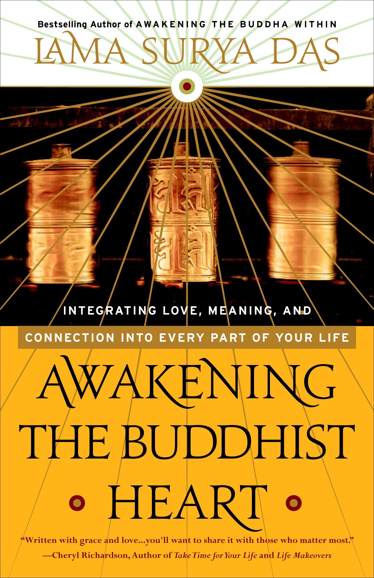 Awakening the Buddhist Heart: Integrating Love, Meaning, and Connection into Every Part of Your Life book cover