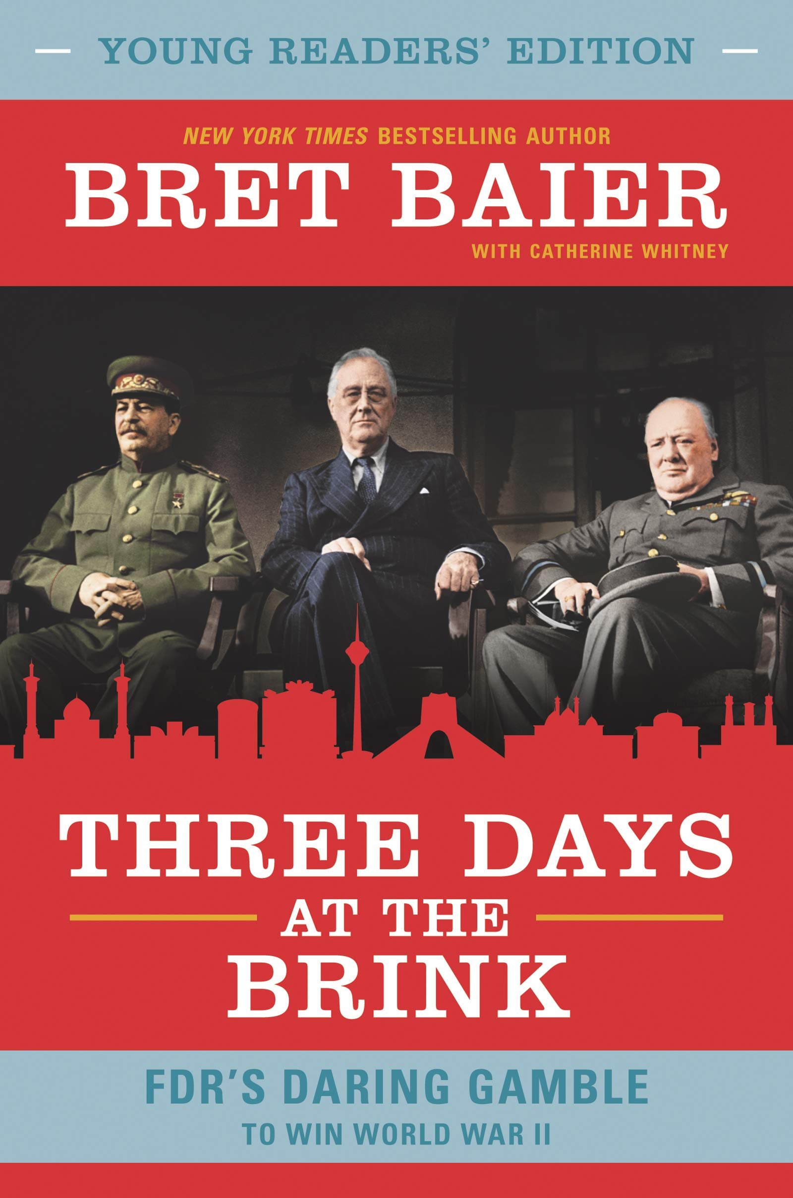 Three Days at the Brink: FDR's Daring Gamble to Win World War II (Young Readers') book cover