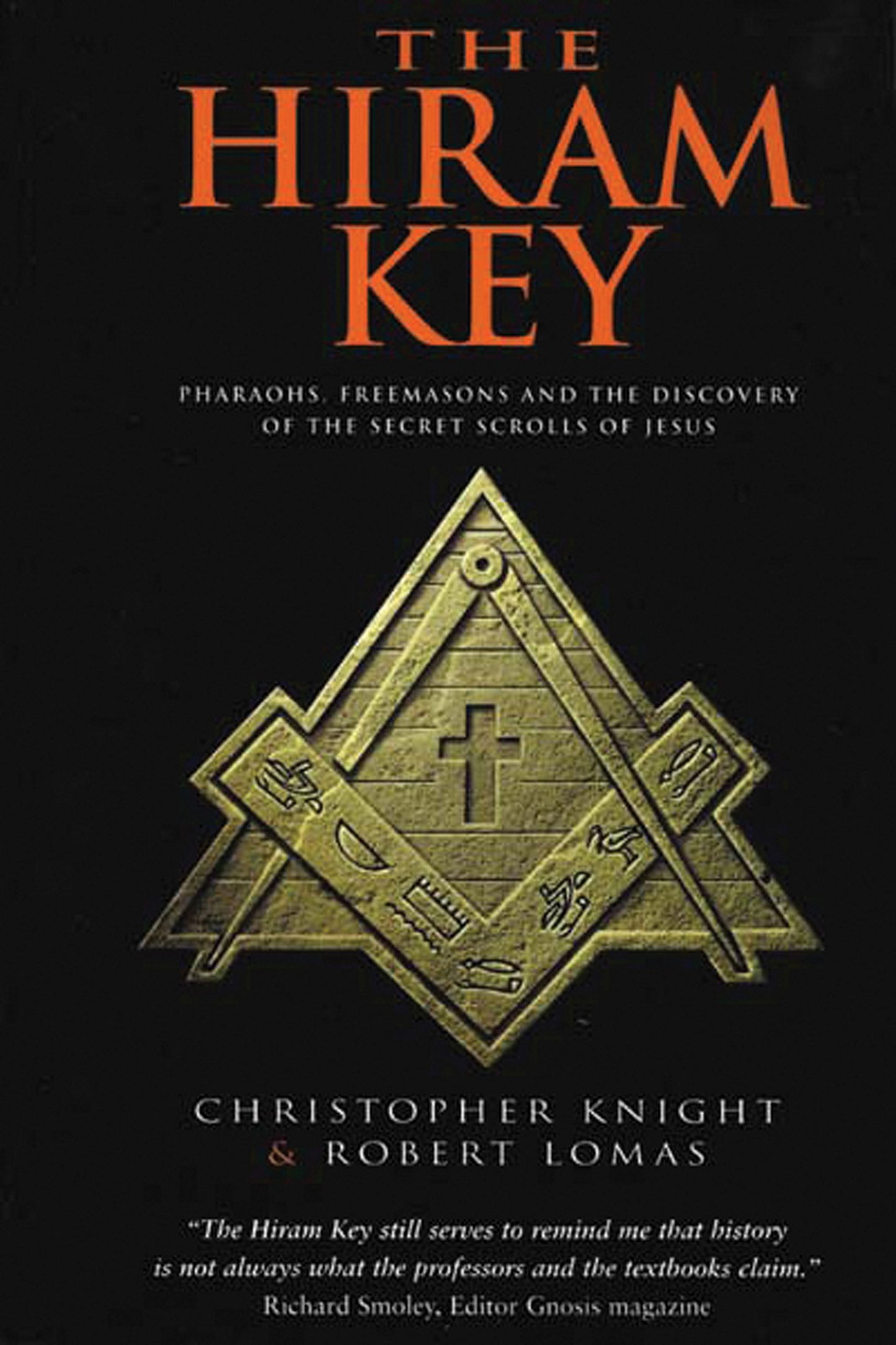 Hiram Key: Pharaohs, Freemasonry, and the Discovery of the Secret Scrolls of Jesus book cover