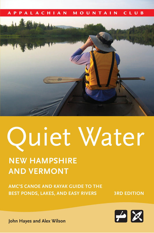 Quiet Water New Hampshire and Vermont: Amc's Canoe and Kayak Guide to the Best Ponds, Lakes, and Easy Rivers book cover