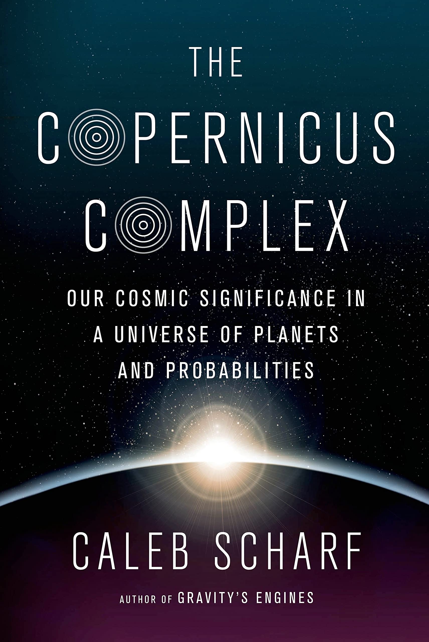 The Copernicus Complex: Caleb A. Scharf book cover