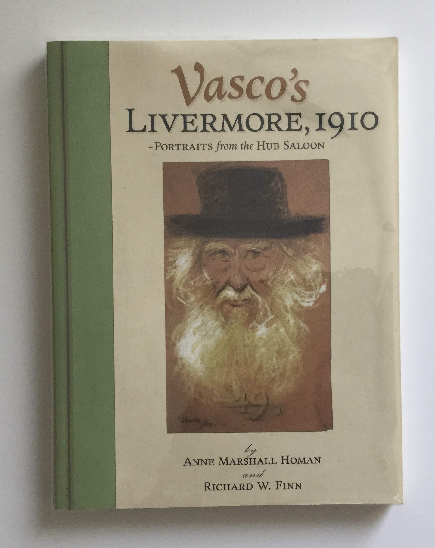 Vasco's Livermore, 1910: Portraits from the Hub Saloon