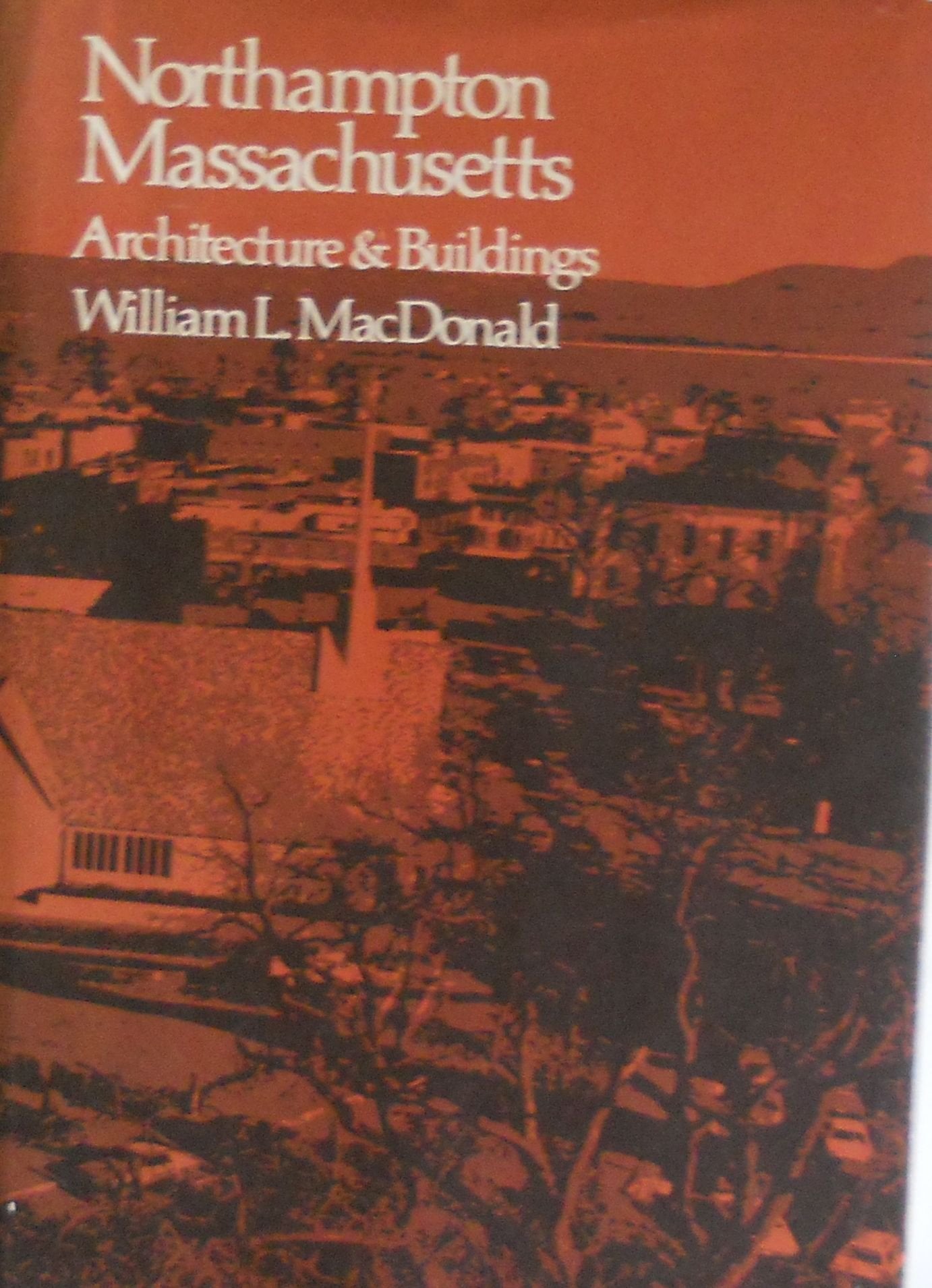 Northampton, Massachusetts: Architecture & Buildings book cover