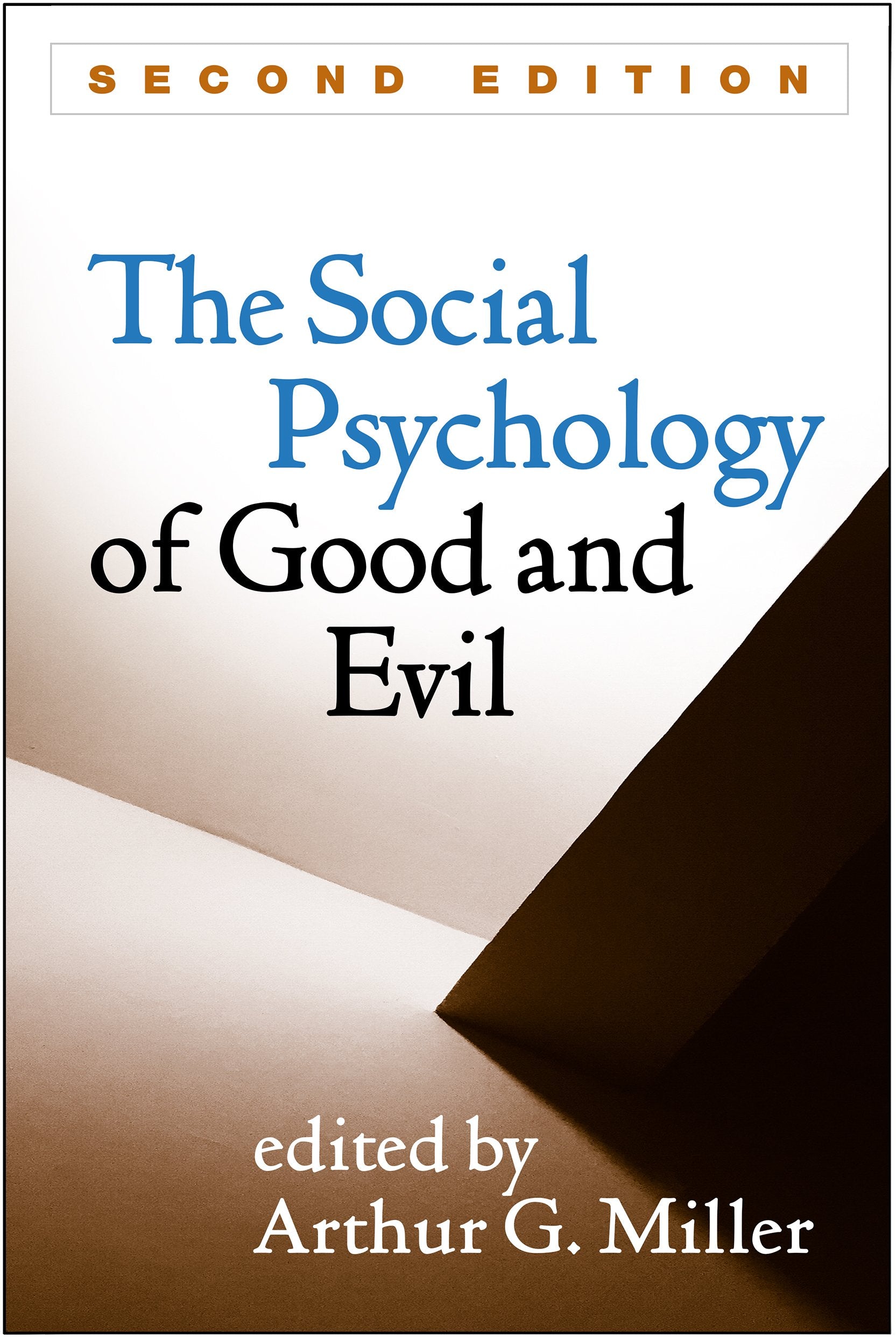 Social Psychology of Good and Evil book cover
