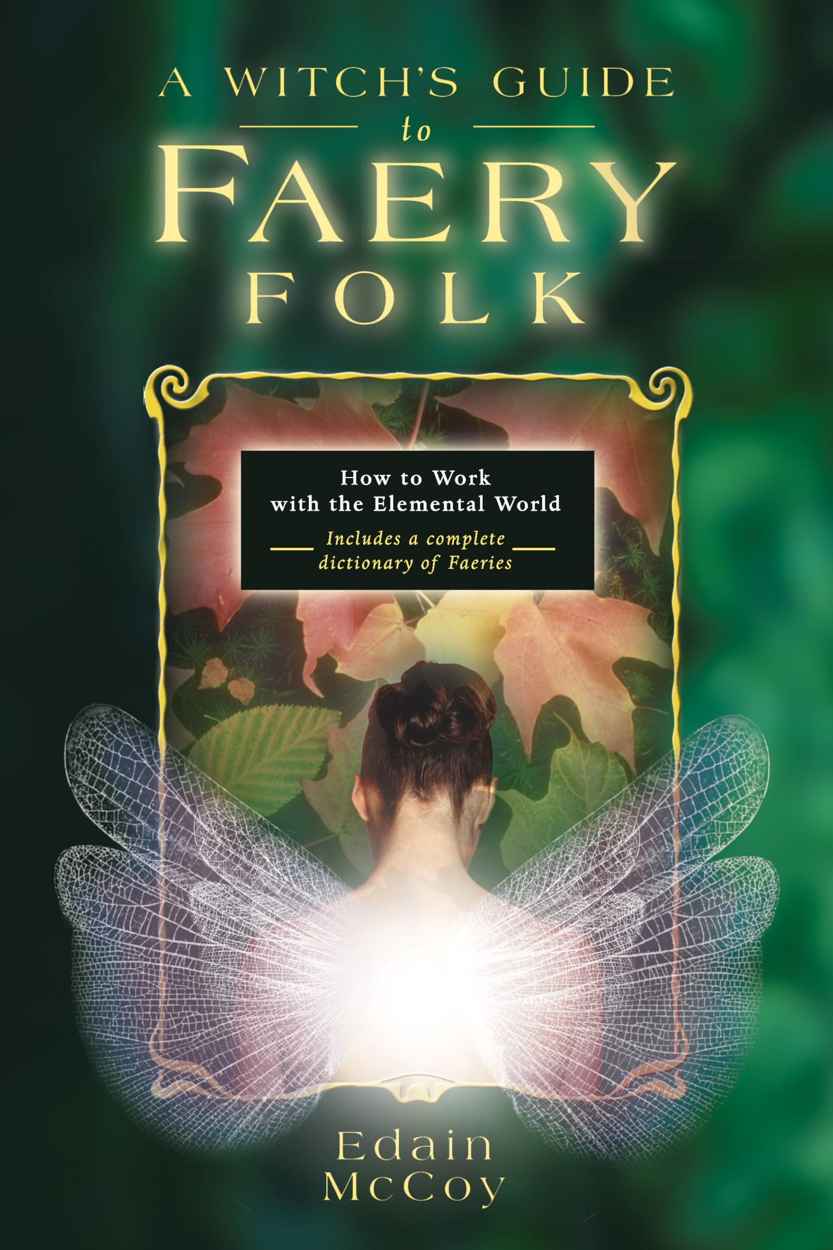 Witch's Guide to Faery Folk: How to Work with the Elemental World book cover
