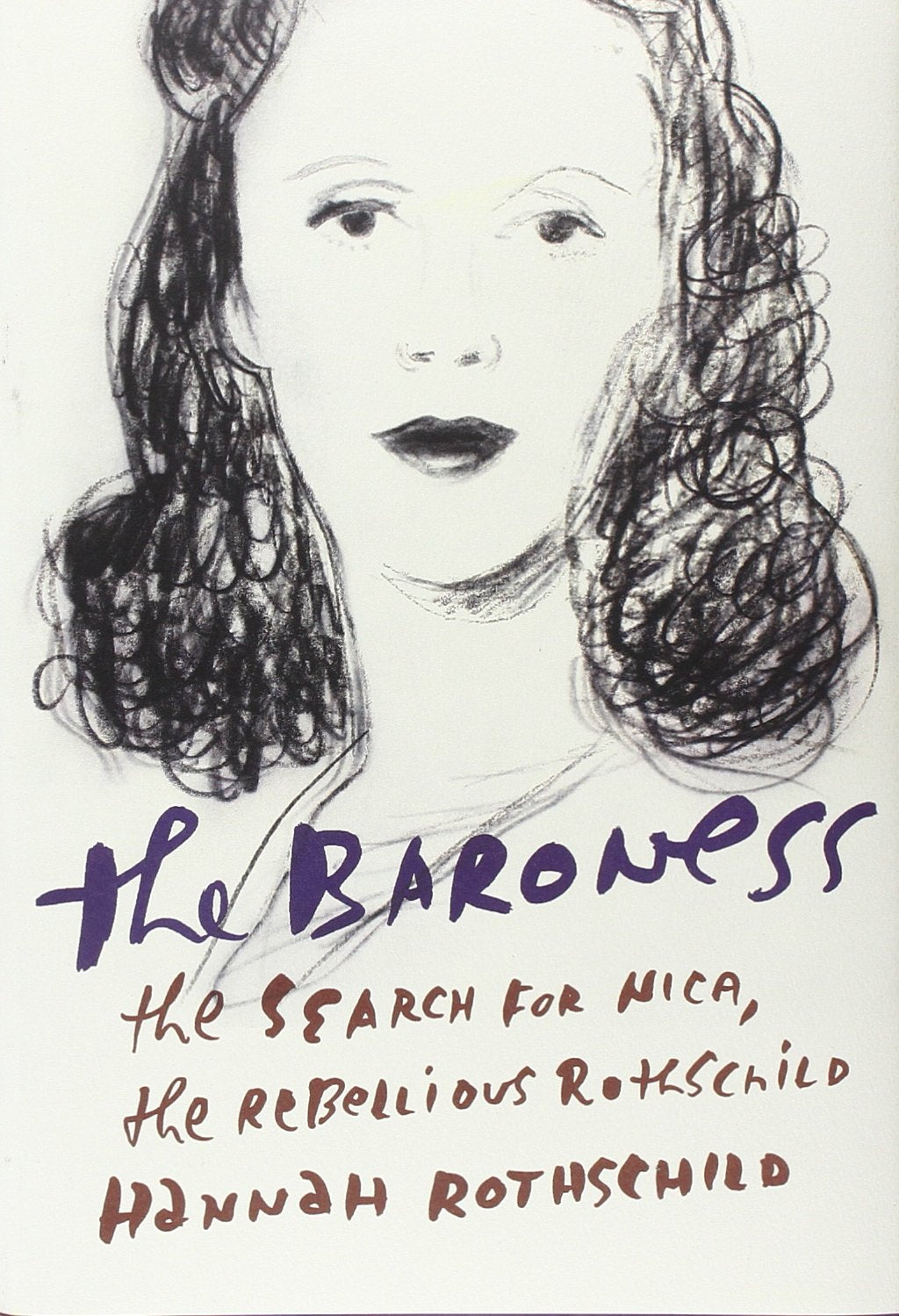 Baroness: The Search for Nica, the Rebellious Rothschild book cover