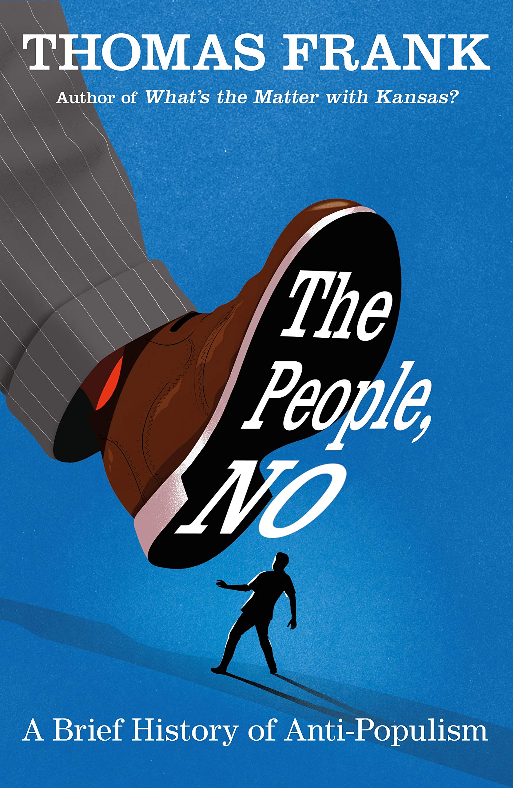 People, No: A Brief History of Anti-Populism book cover