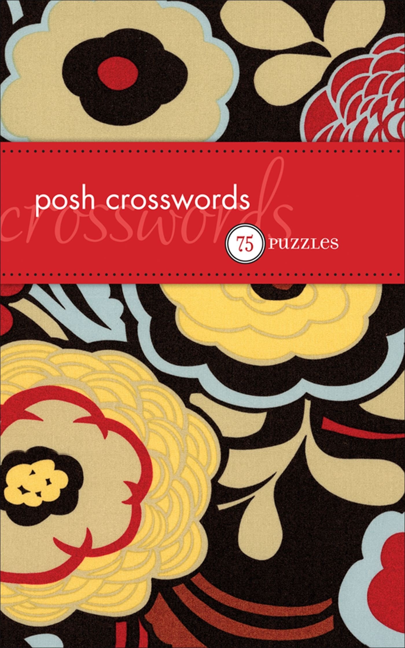 Posh Crosswords: 75 Puzzles book cover