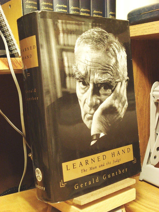 Learned Hand: The Man and the Judge