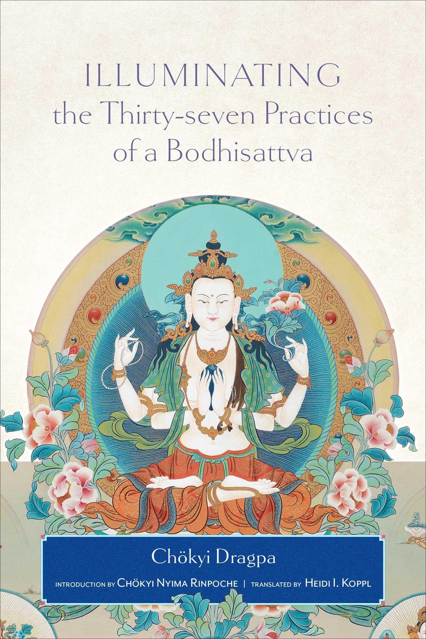 Illuminating the Thirty-Seven Practices of a Bodhisattva book cover