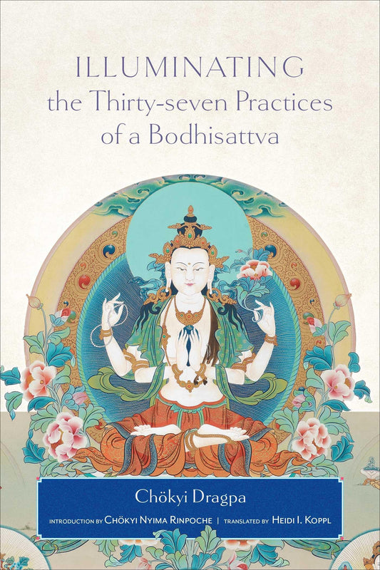 Illuminating the Thirty-Seven Practices of a Bodhisattva book cover