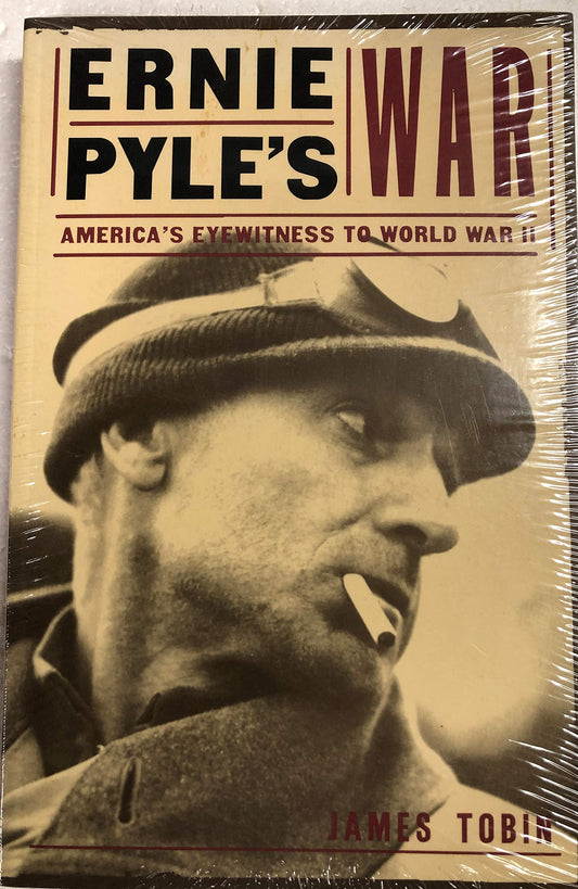 Ernie Pyle's War: America's Eyewitness to World War II book cover