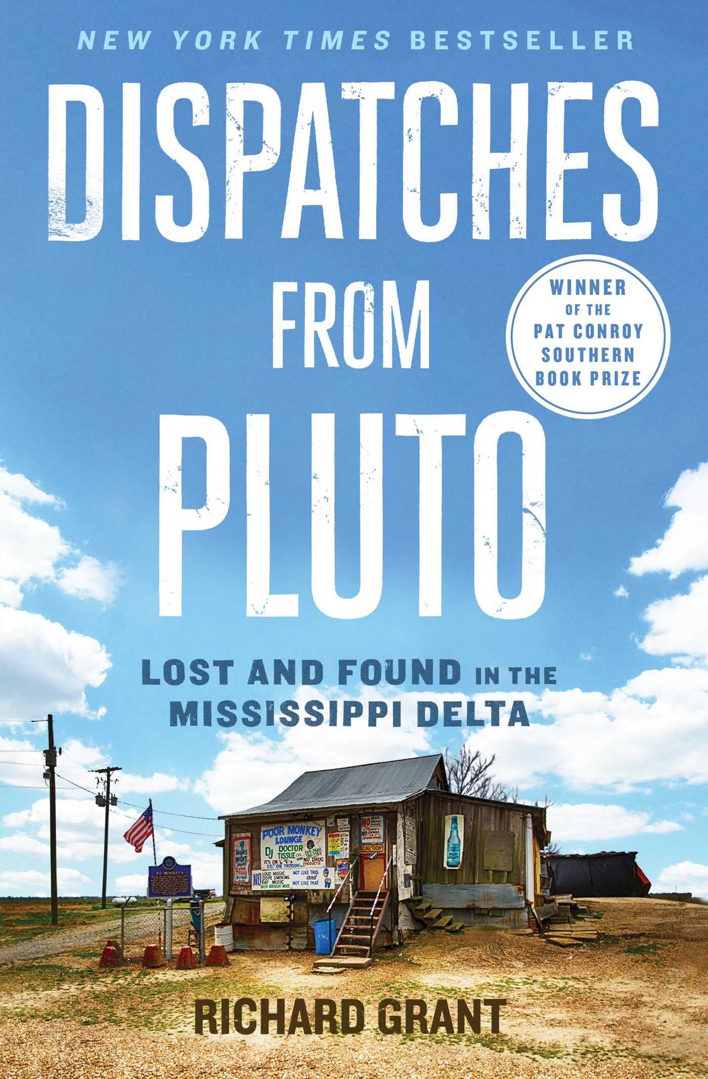 Dispatches from Pluto: Lost and Found in the Mississippi Delta book cover