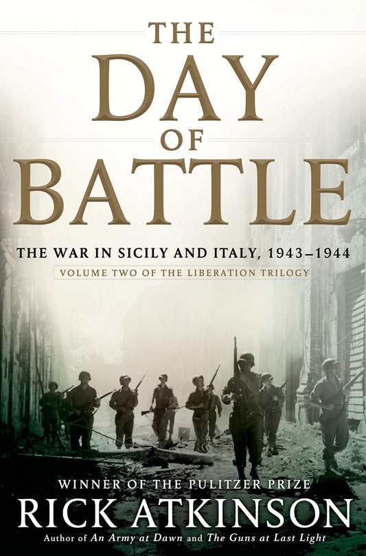 Day of Battle: The War in Sicily and Italy, 1943-1944