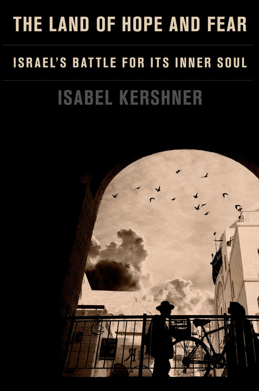 Land of Hope and Fear: Israel's Battle for Its Inner Soul book cover