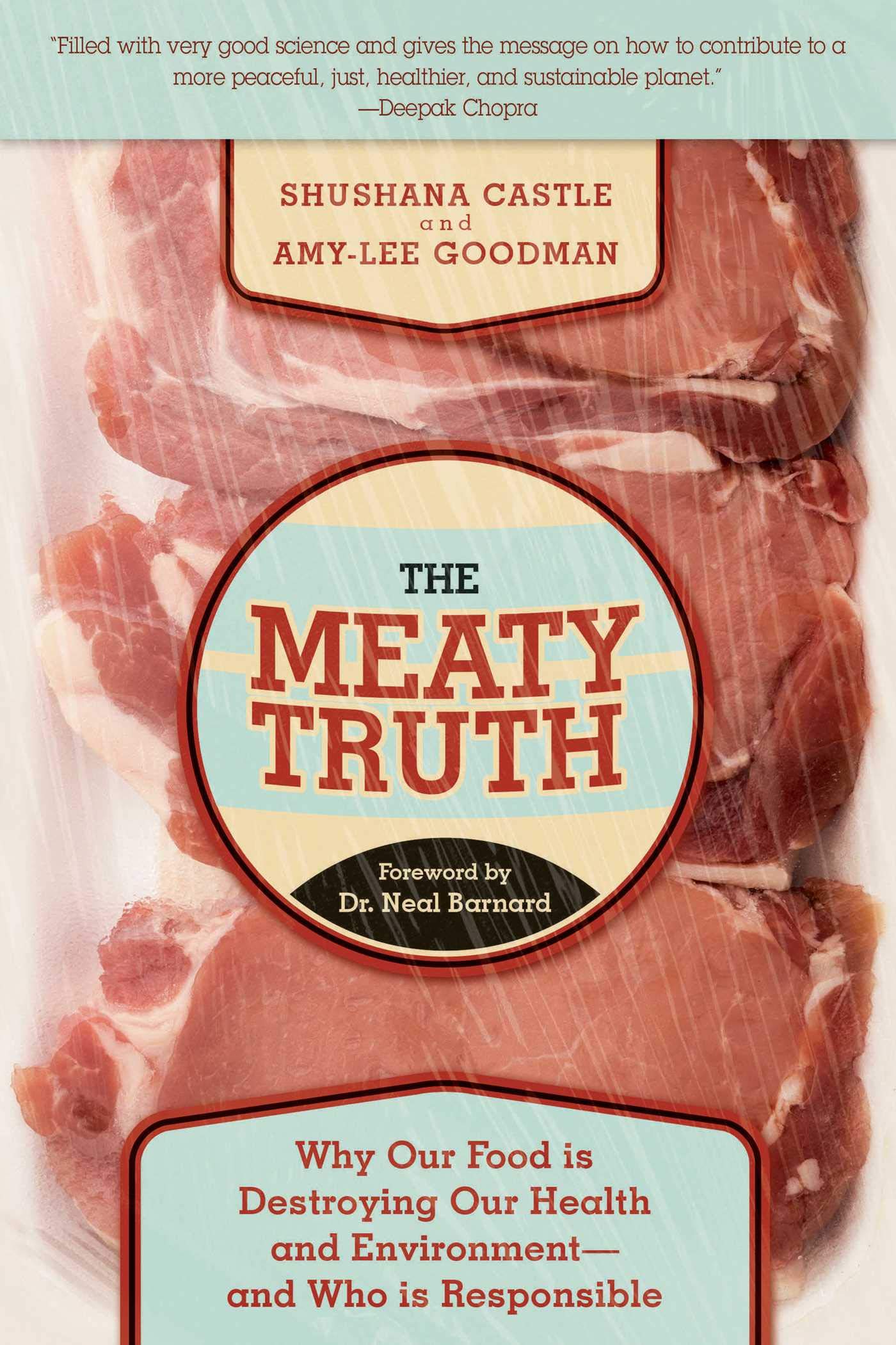 Meaty Truth: Why Our Food Is Destroying Our Health and Environment?and Who Is Responsible book cover