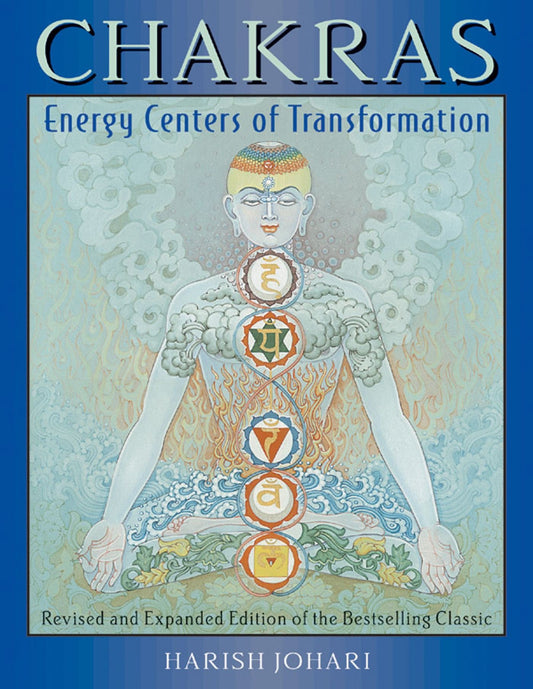 Chakras: Energy Centers of Transformation (Rev and Enl)