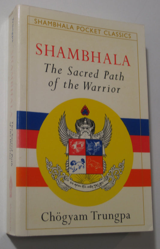 Shambhala: The Sacred Path of the Warrior (Revised)