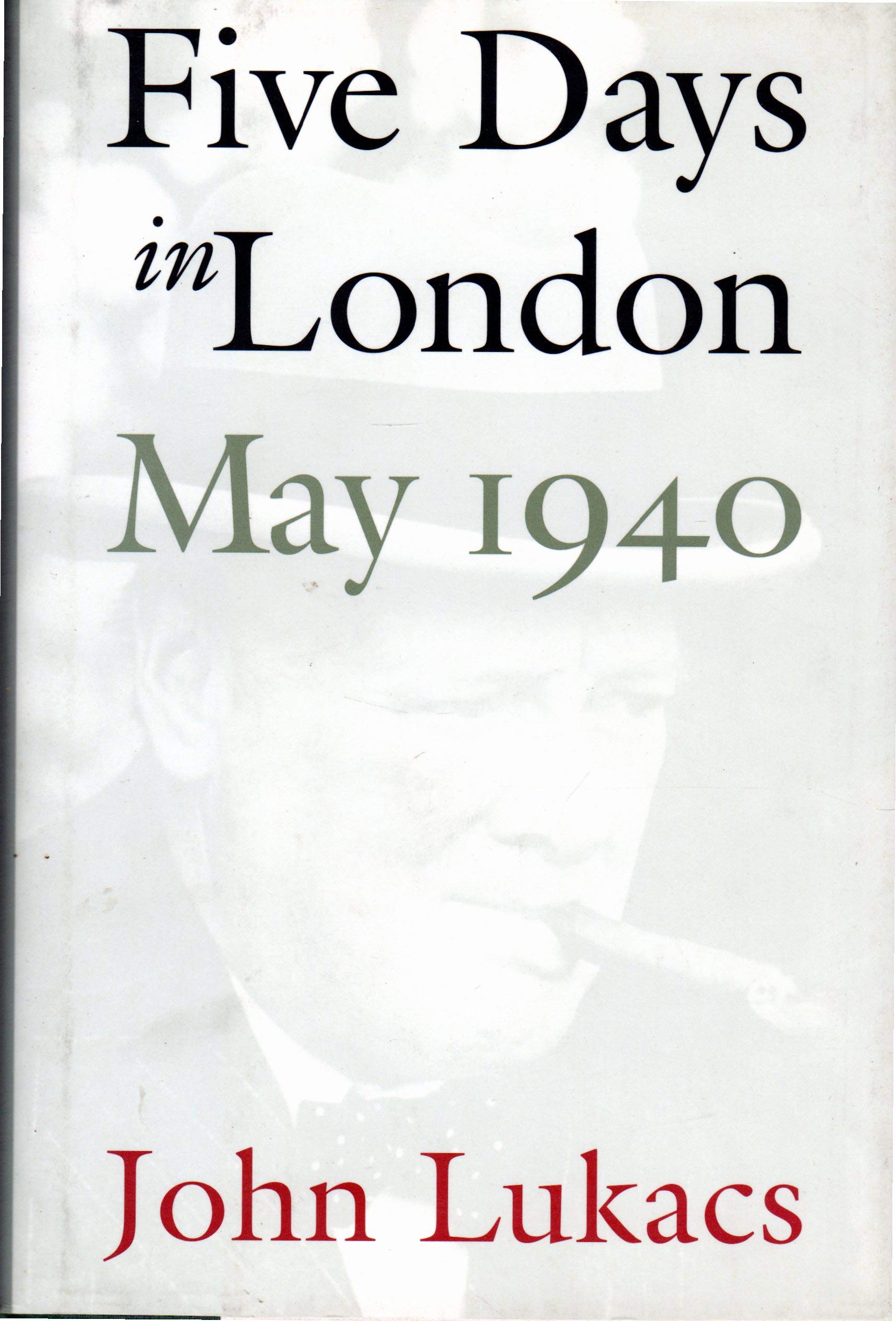 Five Days in London: May 1940 book cover