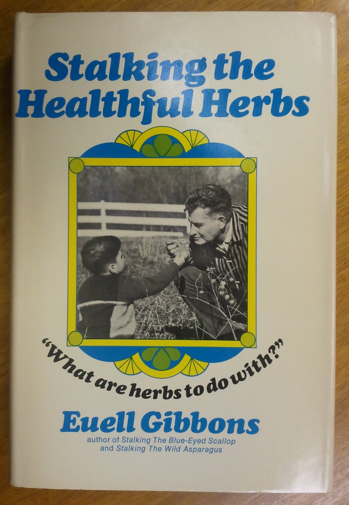 Stalking the Healthful Herbs book cover