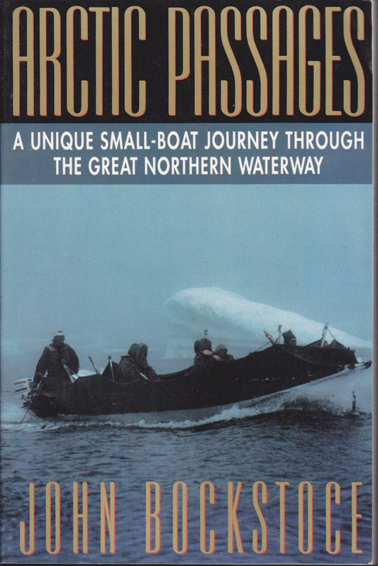 Arctic Passages: A Unique Small-Boat Journey Through the Great Northern Waterway (Quill) book cover