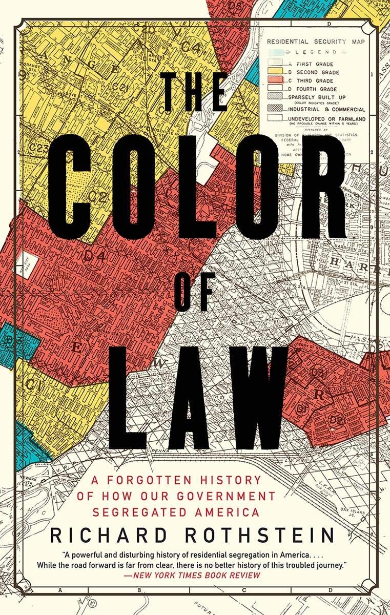 Color of Law: A Forgotten History of How Our Government Segregated America book cover