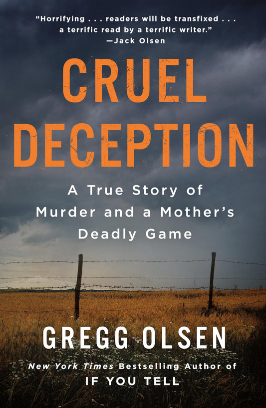 Cruel Deception: A True Story of Murder and a Mother's Deadly Game